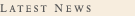 Latest News